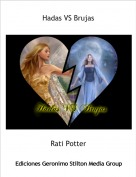 Rati Potter - Hadas VS Brujas