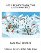 RATO FRAN BONACHE - LOS SUPER GORGONZOLOSOS JUEGOS NAVIDE&Ntilde;OS