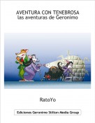 RatoYo - AVENTURA CON TENEBROSAlas aventuras de Geronimo