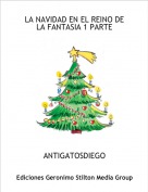 ANTIGATOSDIEGO - LA NAVIDAD EN EL REINO DE LA FANTASIA 1 PARTE
