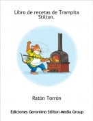 Rat&oacute;n Torr&oacute;n - Libro de recetas de Trampita Stilton.