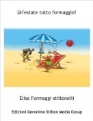 Elisa Formaggi stiltonelli - Un'estate tutto formaggio!