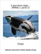 Giugia - Il giornalino degli...ANIMALI ( parte 2)