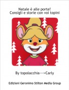 By topolacchia--->Carly - Natale &egrave; alle porte!Consigli e storie con voi topini
