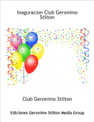 Club Geronimo Stilton - Inaguracion Club Geronimo Stilton
