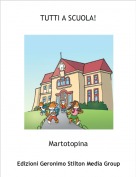 Martotopina - TUTTI A SCUOLA!