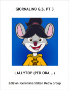 LALLYTOP (PER ORA...) - GIORNALINO G.S. PT 3