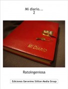 RatoIngeniosa - Mi diario...2