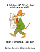 CLUB IL MONDO IN UN LIBRO - IL GIORNALINO DEL CLUB-4 edizione speciale!!!!