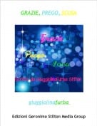 giuggiolinafurba - GRAZIE, PREGO, SCUSA