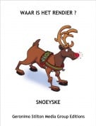 SNOEYSKE - WAAR IS HET RENDIER ?