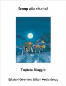 Topizia Bluggio - Scoop alla ribalta!