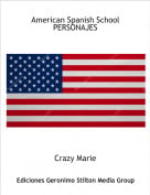 Crazy Marie - American Spanish SchoolPERSONAJES