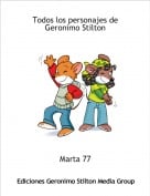 Marta 77 - Todos los personajes de Geronimo Stilton