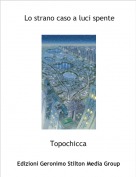 Topochicca - Lo strano caso a luci spente