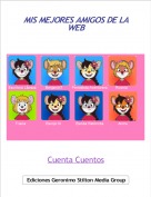 Cuenta Cuentos - MIS MEJORES AMIGOS DE LA WEB