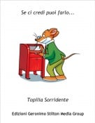 Topilia Sorridente - Se ci credi puoi farlo...