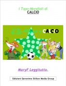MaryF Leggitutto. - I Topo-Mondiali diCALCIO