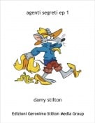 damy stilton - agenti segreti ep 1