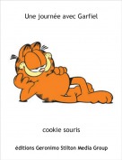 cookie souris - Une journ&eacute;e avec Garfiel