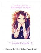 Terroncita Gominola :D - La vida de Nya(Personajes a elegir)