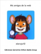 elerojo10 - Mis amigos de la web