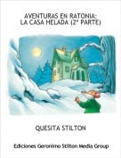 QUESITA STILTON - AVENTURAS EN RATONIA:LA CASA HELADA (2&ordf; PARTE)