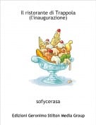 sofycerasa - Il ristorante di Trappola(l'inaugurazione)