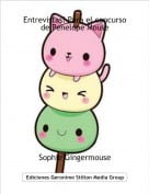 Sophie Gingermouse - Entrevistas! Para el concurso de Penelope Mouse