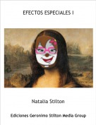 Natalia Stilton - EFECTOS ESPECIALES I