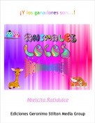 Mielcita Ratidulce - &iexcl;Y los ganadores son...!