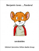 sarabaldes - Benjamin loves ...Pandora!