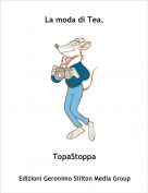 TopaStoppa - La moda di Tea.