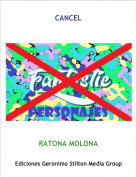 RATONA MOLONA - CANCEL