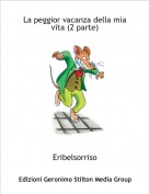 Eribelsorriso - La peggior vacanza della mia vita (2 parte)