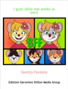 Saretta Fonduta - I gusti delle mie amike (x miri)