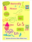 Lili  y Didi - Butterfly and Mouse #2