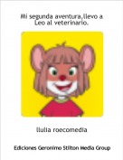 llulia roecomedia - Mi segunda aventura,llevo a Leo al veterinario.