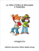valeggitutto - LA VERA STORIA DI BENJAMIN E PANDORA