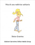 Dolce Granina - Vita di una roditrice solitaria