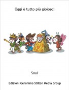 Soul - Oggi &egrave; tutto pi&ugrave; gioioso!