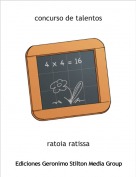 ratoia ratissa - concurso de talentos