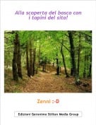 Zenni :-D - Alla scoperta del bosco con i topini del sito!