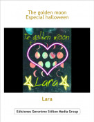 Lara - The golden moonEspecial halloween