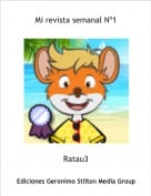 Ratau3 - Mi revista semanal N&ordm;1