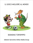 BIONDINO TOPOPIPPO - IL GIOCO MIGLIORE AL MONDO