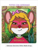 RATONELLA - FOTOS CON GERONIMO