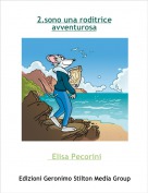 Elisa Pecorini - 2.sono una roditriceavventurosa