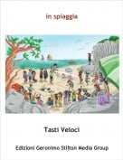 Tasti Veloci - in spiaggia