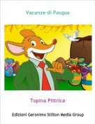 Topina Pittrice - Vacanze di Pasqua